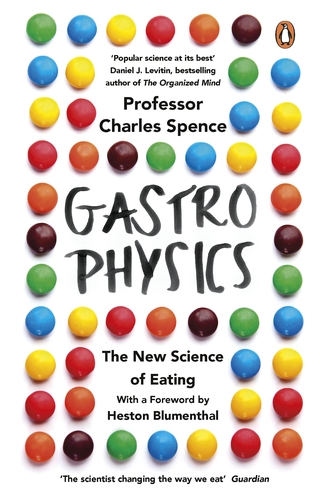 Gastrophysics The New Science of Eating (Downloadable